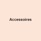 Accessoires