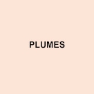 Plumes