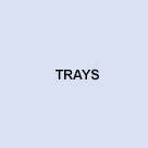 Trays